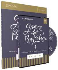 Grace, Not Perfection Study Guide with DVD : Embracing Simplicity, Celebrating Joy