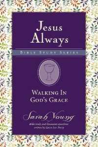 Walking in God's Grace (Jesus Always Bible Studies)