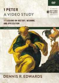 1 Peter， a Video Study (2-Volume Set) : 17 Lessons on History， Meaning， and Application (Zondervan Beyond the Basics Video)