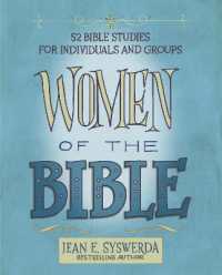 Women of the Bible : 52 Bible Studies for Individuals and Groups