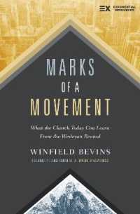 Marks of a Movement : What the Church Today Can Learn from the Wesleyan Revival