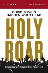 Holy Roar Bible Study Guide : Seven Words That Will Change the Way You Worship