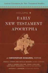 Early New Testament Apocrypha (Ancient Literature for New Testament Studies)