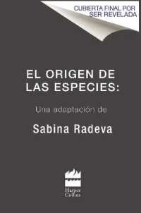 El Origen de Las Especies : Una Adaptación de Sabina Radeva