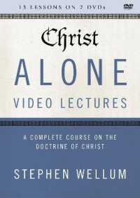 Christ Alone Video Lectures (2-Volume Set) : A Complete Course on the Doctrine of Christ （DVD）