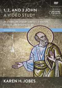 1， 2， and 3 John， a Video Study (3-Volume Set) : 29 Lessons on Literary Context， Structure， Exegesis， and Interpretation (Zondervan Beyond the Basics