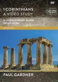 1 Corinthians : 36 Lessons on History， Meaning， and Application (Zondervan Beyond the Basics)