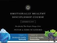 Emotionally Healthy Discipleship Courses Leader's Kit : Discipleship That Deeply Changes Lives （BOX PCK CS）