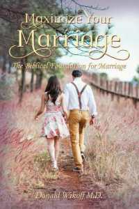 Maximize Your Marriage : The Biblical Foundations for Marriage