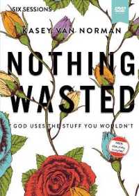 Nothing Wasted Video Study : God Uses the Stuff You Wouldnt （DVD）