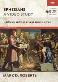 Ephesians, a Video Study : 18 Lessons on History, Meaning, and Application (Zondervan Beyond the Basics Video) （DVD）