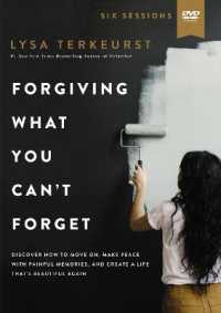 Forgiving What You Can't Forget Video Study : Discover How to Move On, Make Peace with Painful Memories, and Create a Life That's Beautiful Again （DVD STG）