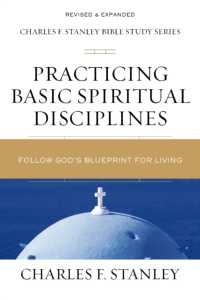 Practicing Basic Spiritual Disciplines : Follow God's Blueprint for Living (Charles F. Stanley Bible Study Series)