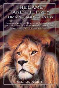 The Lame Take the Prey for King and Country : Moving from the Crippling Experiences of Our Lives in a Torn Nation under God- into the Call of Greatness