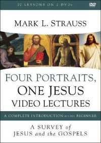 Four Portraits， One Jesus Video Lectures : A Survey of Jesus and the Gospels