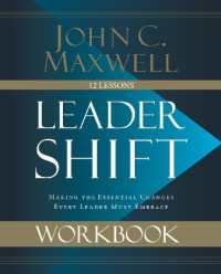 Leadershift Workbook : Making the Essential Changes Every Leader Must Embrace