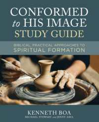 Conformed to His Image Study Guide : Biblical, Practical Approaches to Spiritual Formation