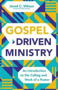 Gospel-Driven Ministry : An Introduction to the Calling and Work of a Pastor