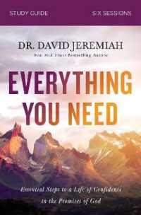 Everything You Need Study Guide : Essential Steps to a Life of Confidence in the Promises of God