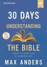 30 Days to Understanding the Bible : Unlock the Scriptures in 15 Minutes a Day （DVD）