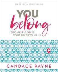 You Belong Bible Study Guide : Because God Is Who He Says He Is