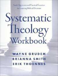 Systematic Theology Workbook : Study Questions and Practical Exercises for Learning Biblical Doctrine