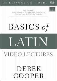 Basics of Latin Video Lectures : For Use with Basics of Latin: a Grammar with Readings and Exercises from the Christian Tradition （DVD）