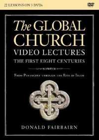 The Global Church : The First Eight Centuries: from Pentecost through the Rise of Islam （DVD）