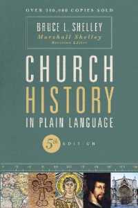 Church History in Plain Language, Fifth Edition : The Story of the Church for Today's Readers