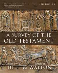 A Survey of the Old Testament : Fourth Edition