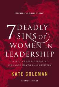 7 Deadly Sins of Women in Leadership : Overcome Self-Defeating Behavior in Work and Ministry