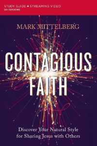 Contagious Faith Bible Study Guide plus Streaming Video : Discover Your Natural Style for Sharing Jesus with Others