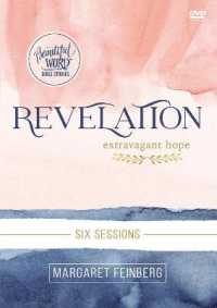 Revelation Video Study : Extravagant Hope (Beautiful Word Bible Studies) （DVD STG）