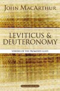 Leviticus and Deuteronomy : Visions of the Promised Land (Macarthur Bible Studies)