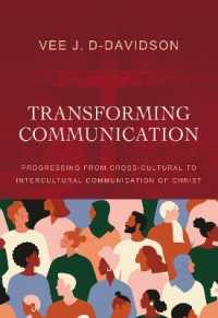 Transforming Communication : Progressing from Cross-Cultural to Intercultural Communication of Christ
