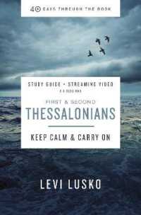 1 and 2 Thessalonians Bible Study Guide plus Streaming Video : Keep Calm and Carry on (40 Days through the Book)