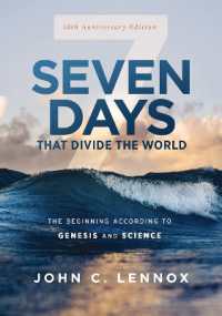 Seven Days that Divide the World, 10th Anniversary Edition : The Beginning According to Genesis and Science （10TH）