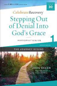 Stepping Out of Denial into God's Grace Participant's Guide 1 : A Recovery Program Based on Eight Principles from the Beatitudes (Celebrate Recovery)