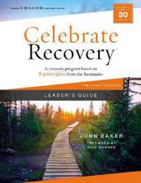 Celebrate Recovery Leader's Guide, Updated Edition : A Recovery Program Based on Eight Principles from the Beatitudes (Celebrate Recovery)