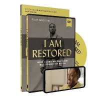 I Am Restored Study Guide with DVD : How I Lost My Religion but Found My Faith