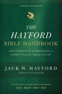 The Hayford Bible Handbook : The Complete Companion for Spirit-Filled Bible Study