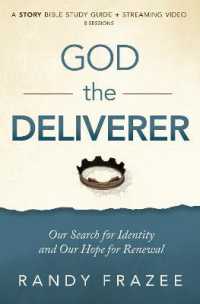 God the Deliverer Bible Study Guide plus Streaming Video : Our Search for Identity and Our Hope for Renewal (The Story Bible Study Series)
