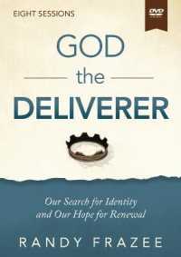 The God the Deliverer Video Study : Our Search for Identity and Our Hope for Renewal (Story Bible Study) （DVD）