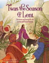 'Twas the Season of Lent : Devotions and Stories for the Lenten and Easter Seasons ('twas Series)