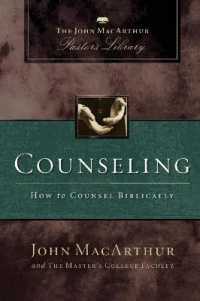 Counseling : How to Counsel Biblically (Macarthur Pastor's Library)
