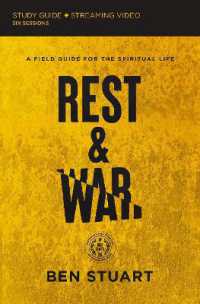 Rest and War Bible Study Guide plus Streaming Video : A Field Guide for the Spiritual Life