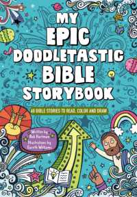 My Epic, Doodletastic Bible Storybook : 60 Bible Stories to Read, Color, and Draw