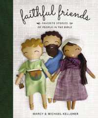 Faithful Friends : Favorite Stories of People in the Bible
