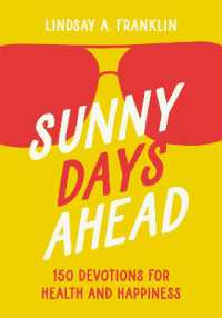 Sunny Days Ahead : 150 Devotions for Health and Happiness