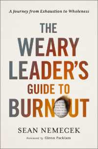 The Weary Leader's Guide to Burnout : A Journey from Exhaustion to Wholeness